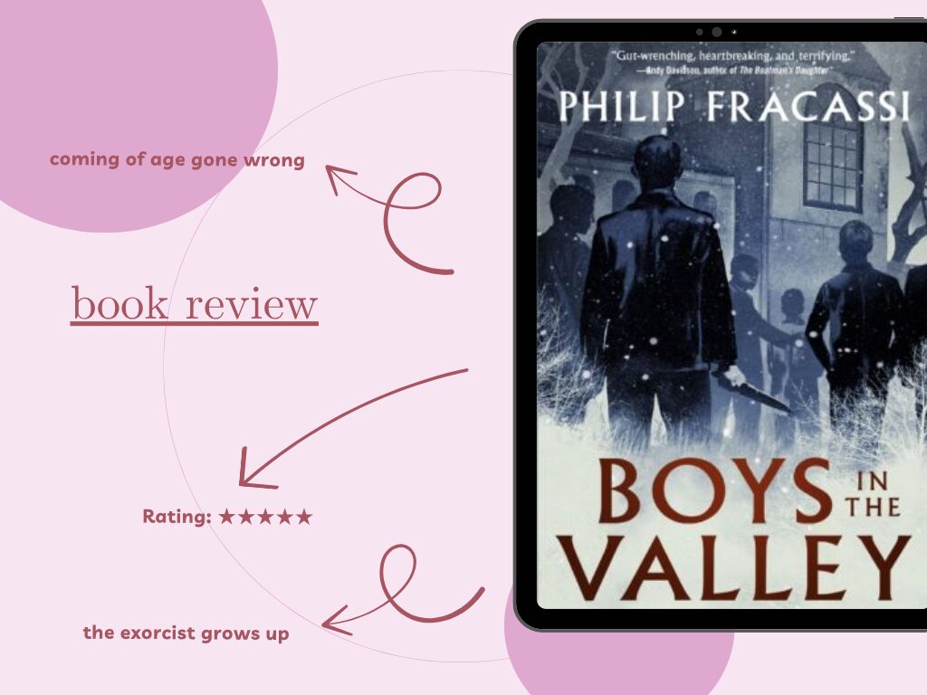 Boys in the Valley by Philip Fracassi